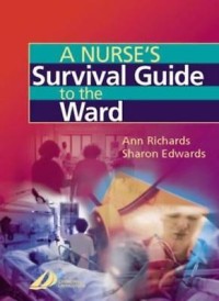 Image of A nurses survival guide to the ward