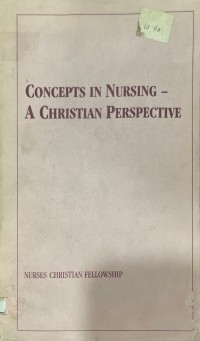 Image of Concepts in Nursing- A Christian Perspective