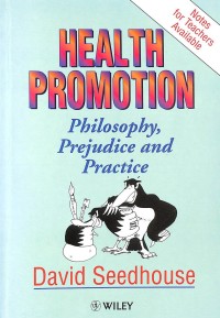 Image of Health Promotion: Philosophy, Prejudice and Practice