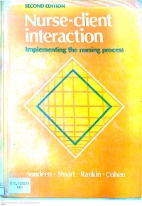 Image of Nurse-client interaction :implementing the nursing process