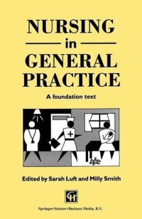 Image of Nursing in General Practice: A Foundation Text