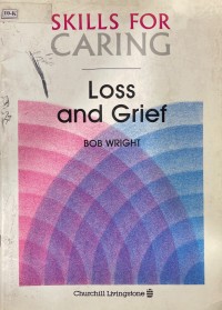 Image of Skills For Caring: Loss and Grief