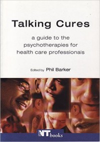 Image of Talking Cures: a guide to the psychotherapies for health care professionals