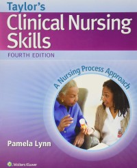 Image of Taylor's Clinical Nursing Skills: A Nursing Process Approach