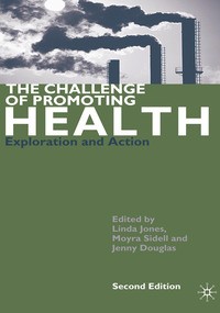 Image of The Challenge of Promoting Health: Exploration and Action