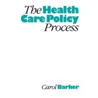 Image of The Health Care Policy Process